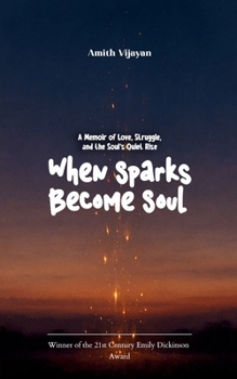 Paperback When Sparks Become Soul Book