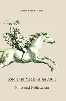 Hardcover Studies in Medievalism XXIII: Ethics and Medievalism Book