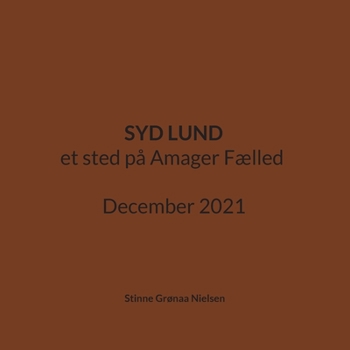 Paperback Syd Lund: et sted på Amager Fælled December 2021 [Danish] Book