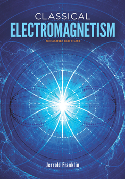 Paperback Classical Electromagnetism: Revised Second Edition Book