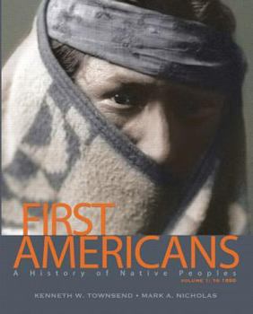 Paperback First Americans: A History of Native Peoples, Volume 1 to 1850 Book