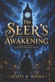 The Seer's Awakening (The Shattered Prophecy)