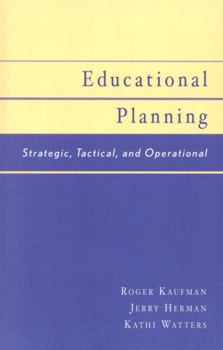 Paperback Educational Planning: Strategic, Tactical, and Operational Book