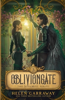 Paperback OblivionGate: Book Three of the SoulMist Series Book