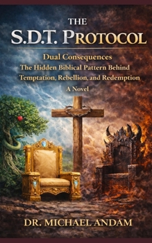 Paperback The S.D.T Protocol-Dual Consequences Book