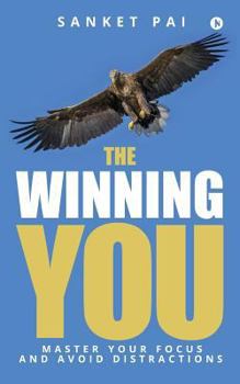 Paperback The Winning You: Master Your Focus and Avoid Distractions Book