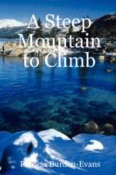 Paperback A Steep Mountain to Climb Book