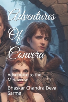 Paperback Adventures Of Convera: Adventure to the Metaverse Book