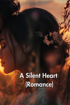 Paperback A Silent Heart (Romance) Book