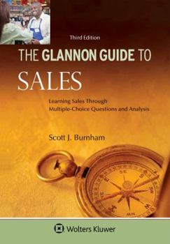 Paperback Glannon Guide to Sales: Learning Sales Through Multiple-Choice Questions and Analysis Book