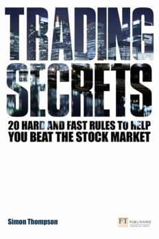 Paperback Trading Secrets: 20 Hard and Fast Rules to Help You Beat the Stock Market Book