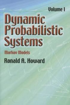 Paperback Dynamic Probabilistic Systems: Markov Models Book