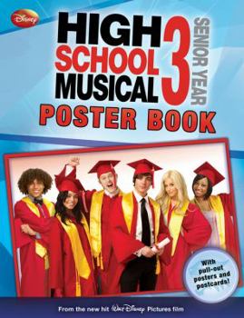 Paperback Disney High School Musical 3 Poster Book [With 8 Postcards] Book