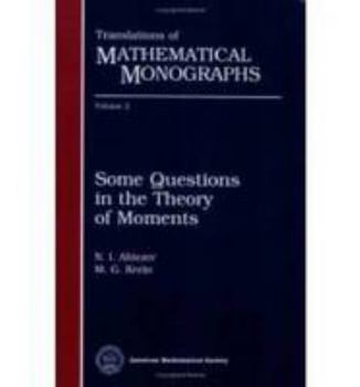Paperback Translations of Mathematical Monographs, Vol. 2: Some Questions in the Theory of Moments Book