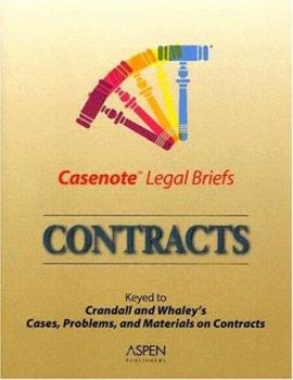 Paperback Contracts: Keyed to Crandall and Whaley's Cases, Problems, and Materials on Contracts Book