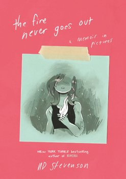 Hardcover The Fire Never Goes Out: A Memoir in Pictures Book