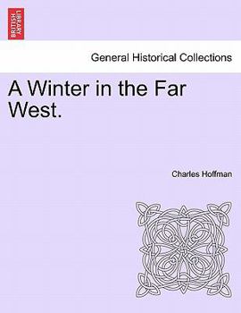 Paperback A Winter in the Far West. Book
