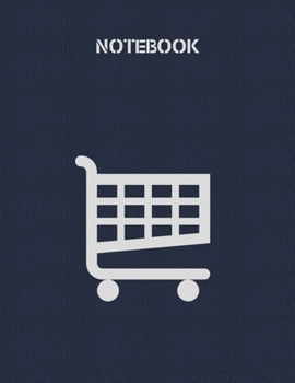 Notebook: Lined Notebook 100 Pages (8.5 x 11 inches), Used as a Journal, Diary, or Composition book - Shopping