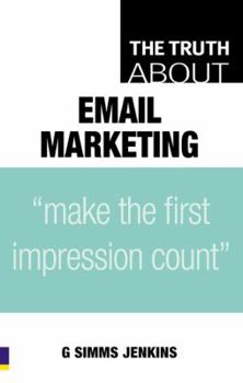 Paperback The Truth about Email Marketing Book