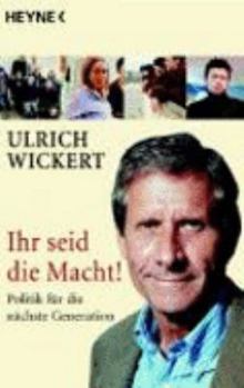Paperback Ihr seid die Macht. Politik für die nächste Generation. [German] Book