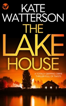 Paperback THE LAKE HOUSE a totally gripping crime thriller full of twists Book