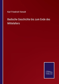 Paperback Badische Geschichte bis zum Ende des Mittelalters [German] Book