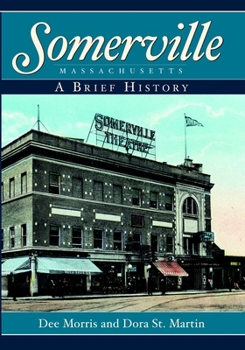 Paperback Somerville, Massachusetts: A Brief History Book