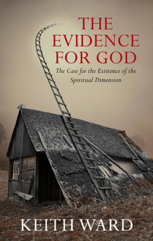 Paperback Evidence for God: A Case for the Existence of the Spiritual Dimension Book