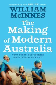 Hardcover The Making of Modern Australia Book