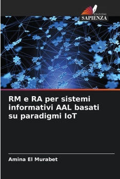 Paperback RM e RA per sistemi informativi AAL basati su paradigmi IoT [Italian] Book