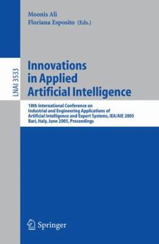 Innovations In Applied Artificial Intelligence: 18th International Conference On Industrial And Engineering Applications Of Artificial Intelligence And ... / Lecture Notes In Artificial Intelligence)