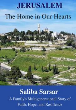 Paperback Jerusalem: The Home in Our Hearts: A Family's Multigenerational Story of Faith, Hope and Resilience Book