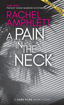 Paperback A Pain in the Neck: A short crime fiction story Book
