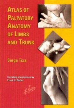 Hardcover Atlas of Palpatory Anatomy of Limbs and Trunk Book