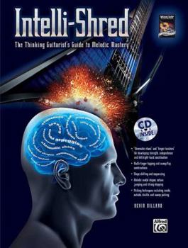 Paperback Intelli-Shred: The Thinking Musician's Guide to Incredible Guitar Soloing, Book & CD [With CD (Audio)] Book