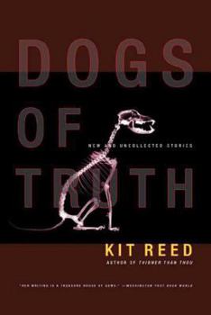 Paperback Dogs of Truth: New and Uncollected Stories Book