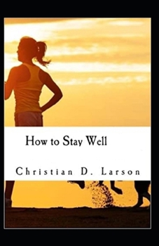 Paperback How to Stay Well (illustrated edition) Book