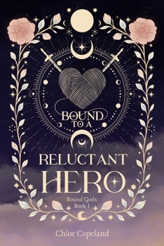 Paperback Bound to a Reluctant Hero Book