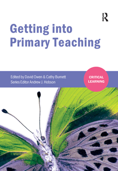 Hardcover Getting Into Primary Teaching Book
