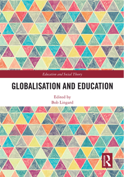 Paperback Globalisation and Education Book