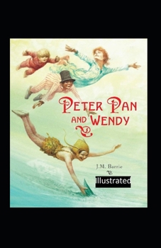 Paperback Peter Pan and Wendy Illustrated Book