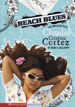 Paperback Beach Blues: The Complicated Life of Claudia Cristina Cortez Book