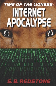 Paperback Time Of The Lioness: Internet Apocalypse Book