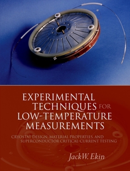 Hardcover Experimental Techniques: Cryostat Design, Material Properties and Superconductor Critical-Current Testing Book