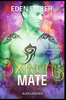 Paperback Xiven's Mate: A Starlight Matchmaking Romance Book