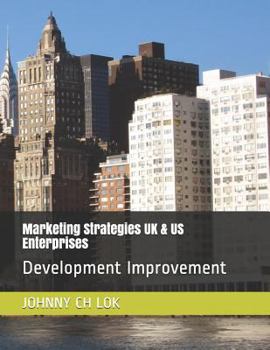 Paperback Marketing Strategies UK & Us Enterprises: Development Improvement Book