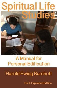 Paperback Spiritual Life Studies: A Manual for Personal Edification Book