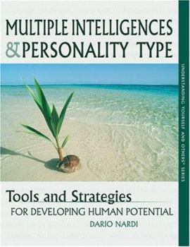 Paperback Multiple Intelligences and Personality Type : Tools and Strategies for Developing Human Potential Book