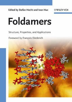 Hardcover Foldamers: Structure, Properties and Applications Book