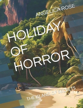 Paperback Holiday of Horror: The Island of Secrets Book